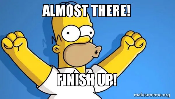 Almost There